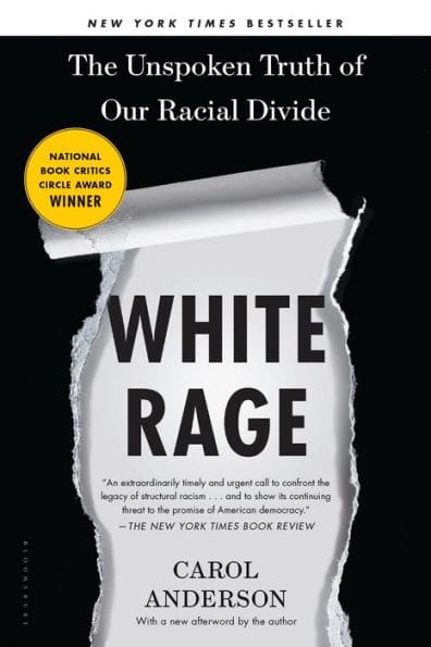 book cover of White Rage by Professor Carol Anderson with a black background torn upward exposing white background